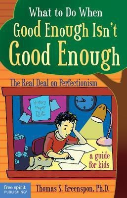 What to Do When Good Enough Isn't Good Enough(English, Paperback, Greenspon Thomas S.)