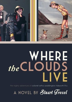 Where the Clouds Live(English, Paperback, Troxel Stuart)