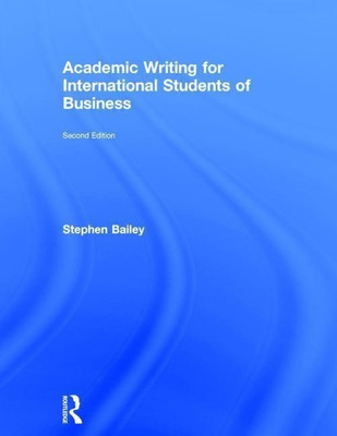 Academic Writing for International Students of Business(English, Hardcover, Bailey Stephen)