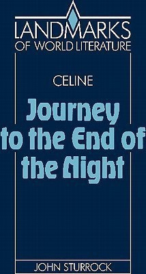 Celine: Journey to the End of the Night 1st Edition(English, Paperback, Sturrock John)