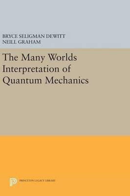 The Many-Worlds Interpretation of Quantum Mechanics(English, Hardcover, unknown)