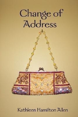 Change of Address(English, Paperback, Hamilton Allen Kathleen)