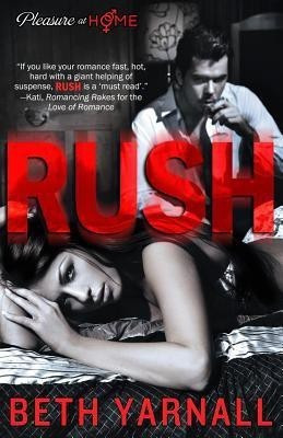 Rush(English, Paperback, Yarnall Beth)