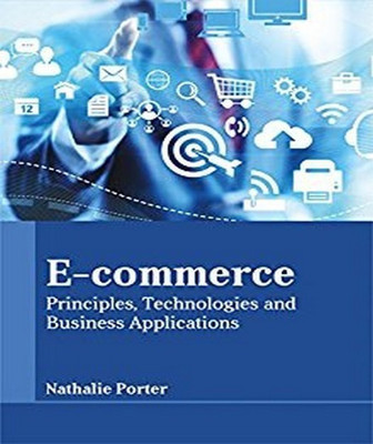 E-Commerce: Principles, Technologies and Business Applications(English, Hardcover, unknown)