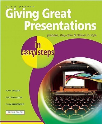 Giving Great Presentations in Easy Steps(English, Paperback, Provan Drew)