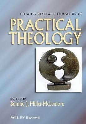 The Wiley Blackwell Companion to Practical Theology(English, Paperback, unknown)