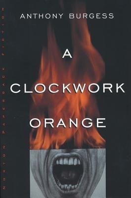 A Clockwork Orange(English, Paperback, Burgess Anthony)