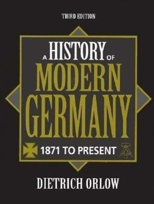 A History of Modern Germany 3rd Edition(English, Paperback, Dietrich Orlow)