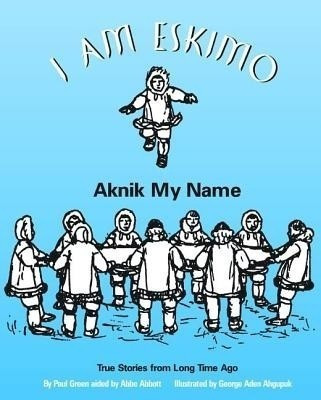 I Am Eskimo(English, Paperback, Green Paul)