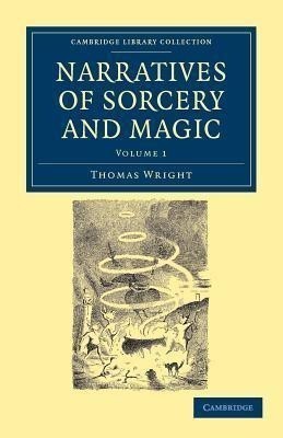 Narratives of Sorcery and Magic(English, Paperback, Wright Thomas)