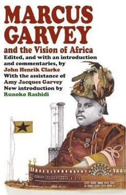 Marcus Garvey and the Vision of Africa(English, Paperback, unknown)