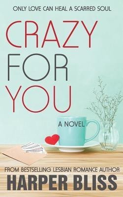 Crazy For You(English, Paperback, Bliss Harper)