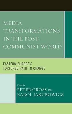 Media Transformations in the Post-Communist World(English, Electronic book text, unknown)