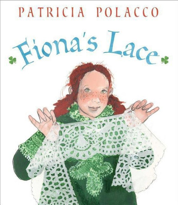 Fiona's Lace(English, Hardcover, Polacco Patricia)