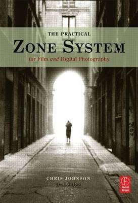 The Practical Zone System for Film and Digital Photography(English, Hardcover, Johnson Chris)