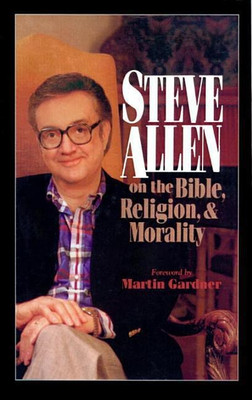 Steve Allen on the Bible, Religion and Morality. More Steve Allen on the Bible, Religion and Morality(English, Hardcover, Allen Steve)
