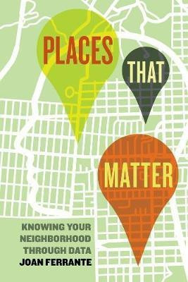 Places That Matter(English, Paperback, Ferrante Joan Dr.)
