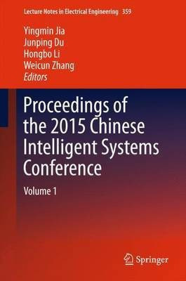 Proceedings of the 2015 Chinese Intelligent Systems Conference(English, Hardcover, unknown)