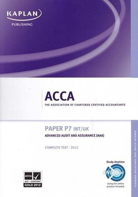 P7 Advanced Audit and Assurance AAA (INT/UK) - Complete Text(English, Paperback, unknown)