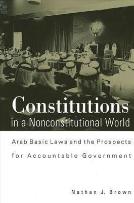 Constitutions in a Nonconstitutional World(English, Paperback, Brown Nathan J.)