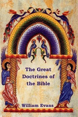 The Great Doctrines of the Bible(English, Paperback, Evans William)