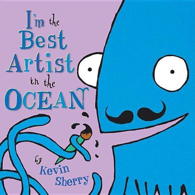I'm the Best Artist in the Ocean!(English, Hardcover, Sherry Kevin)