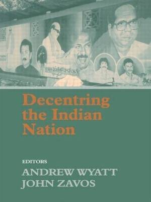 Decentring the Indian Nation(English, Paperback, unknown)