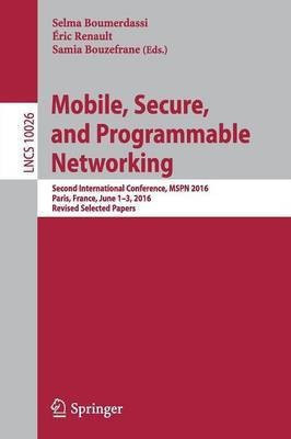 Mobile, Secure, and Programmable Networking(English, Paperback, unknown)