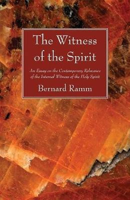 The Witness of the Spirit(English, Paperback, Ramm Bernard)