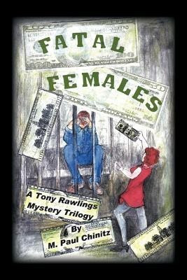 Fatal Females(English, Paperback, Chinitz M. Paul)