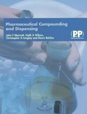 Pharmaceutical Compounding and Dispensing(English, Paperback, Marriott John F. Dr)