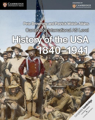 Cambridge International AS Level History of the USA 1840-1941 Coursebook(English, Paperback, Browning Pete)