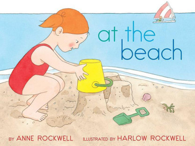 At the Beach(English, Paperback, Rockwell Anne)