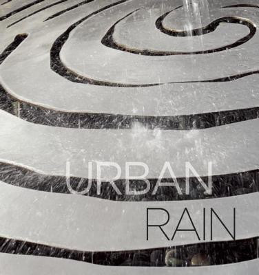 Urban Rain: Stormwater as Resource(English, Paperback, Brookner Jackie)