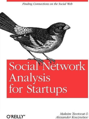 Social Network Analysis for Startups(English, Paperback, Tsvetovat Maksim)