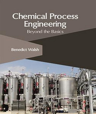 Chemical Process Engineering: Beyond the Basics(English, Hardcover, unknown)