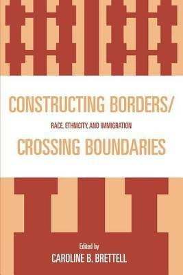 Constructing Borders/Crossing Boundaries(English, Electronic book text, Brettell Caroline)
