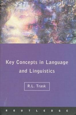 Language and Linguistics: The Key Concepts(English, Paperback, Trask R.L.)