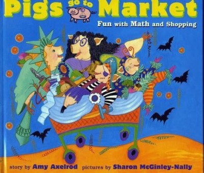 Pigs Go to Market(English, Paperback, Axelrod Amy)