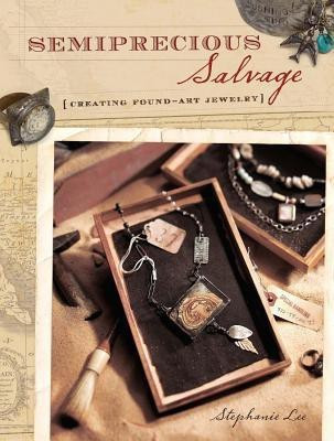 Semiprecious Salvage(English, Paperback, Lee ,Stephanie)
