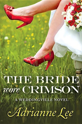 The Bride Wore Crimson(English, Paperback, Lee Adrianne)