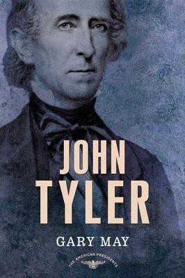 John Tyler(English, Hardcover, May Gary Associate Professor of History)