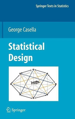 Statistical Design(English, Hardcover, Casella George)