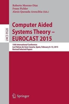 Computer Aided Systems Theory - EUROCAST 2015(English, Paperback, unknown)