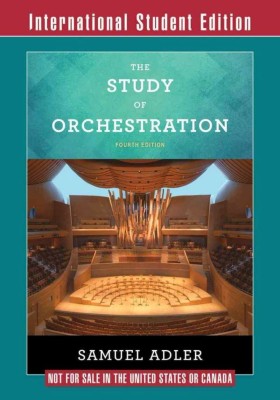 The Study of Orchestration(English, Paperback, Adler Samuel)