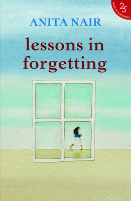 Lessons In Forgetting(English, Paperback, Nair Anita)