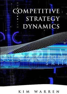 Competitive Strategy Dynamics(English, Electronic book text, Warren Kim)