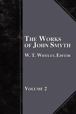 The Works of John Smyth - Volume 2(English, Paperback, unknown)