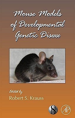 Mouse Models of Developmental Genetic Disease: Volume 84(English, Hardcover, unknown)