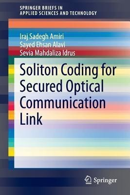 Soliton Coding for Secured Optical Communication Link(English, Paperback, Sadegh Amiri Iraj)